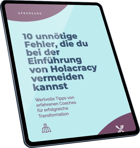 10 unnötige Fehler, die du bei der Einführung von Holacracy vermeiden kannst